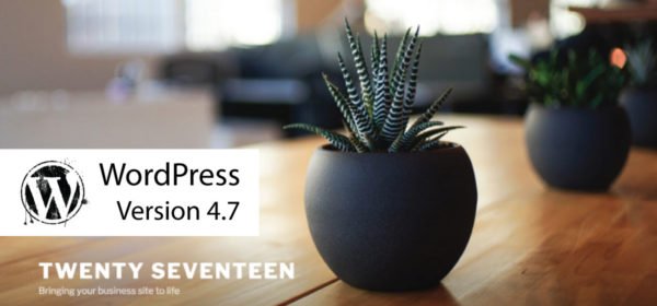WordPress 4.7 Twenty Seventeen Released