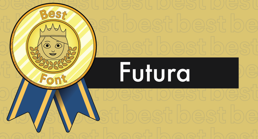 An illustrated award for best fonts paired with the typeface Futura