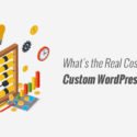 How Much Does A Custom WordPress Theme Cost?