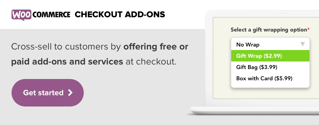WooCommerce Checkout Add-Ons enables you to cross-sell to customers by offering free or  paid add-ons and services at checkout