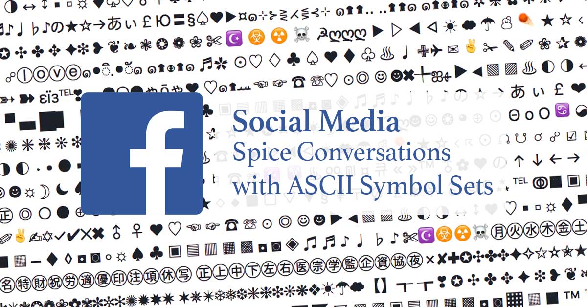 Social media, Facebook, Google, Gmail, Twitter: How to add ASCII