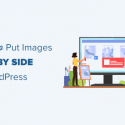 How To Put Images Side By Side In WordPress (Easily)