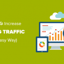 How To Increase Your Blog Traffic – The Easy Way (27 Proven Tips)