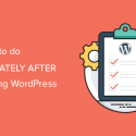 18 Most Important Things You Need To Do After Installing WordPress