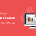 15 Tips For Using Google Search Console To Effectively Grow Your Website Traffic